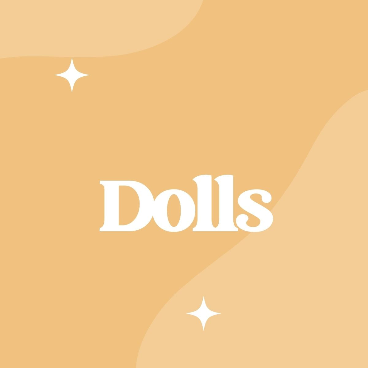 Dolls